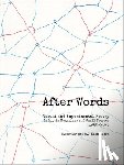 Clay, Steve - After Words: Visual and Experimental Poetry in Little Magazines and Small Presses, 1960-2025