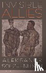Solzhenitsyn, Aleksandr - Invisible Allies