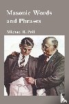 Poll, Michael R. - Masonic Words and Phrases
