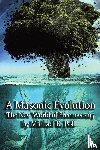 Poll, Michael R. - A Masonic Evolution