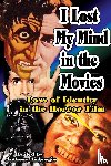  - I Lost My Mind in the Movies