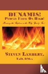 Lambert, Steven - Dunamis! Power from on High!