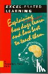 Reid, Pamela J. - Excel-Erated Learning: Explaining in Plain English How Dogs Learn and How Best to Teach Them