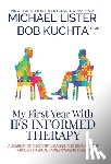 Lister, Kuchta, Bob - Lister: My First Year with IFS Informed Therapy