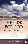 Gallatin, Matthew - Thirsting for God in a Land of Shallow Wells