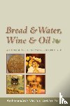 Webber, Meletios - Bread and Water, Wine and Oil