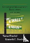 Frankel, Tamar - Investment Management Regulation, Fifth Edition