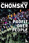 Chomsky, Noam - Profits Over People