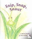 Pittis, Arthur M. - Snip Snap Snout!