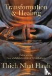 Thich Nhat Hanh - Transformation And Healing
