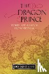Nhat Hanh, Thich - The Dragon Prince