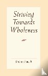Barbara Hannah - Striving Towards Wholeness