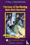 Landon, Lucinda - Meg Mackintosh and the Case of the Missing Babe Ruth Baseball - title #1 Volume 1