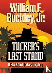 Buckley Jr., William F. - Tucker's Last Stand