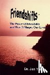 Yager, Dr. Jan - Friendshifts