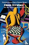 Alburt, Lev, Palatnik, Sam - Chess Strategy for the Tournament Player