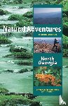 Hammond, Mary Ellen, Parham, Jim - Natural Adventures in the Mountains of North Georgia