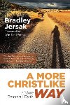 Jersak, Bradley - A More Christlike Way