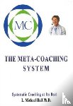 Hall, L Michael - Meta-Coaching System