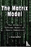 Hall, L Michael - Matrix Model