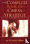 Silman, Jeremy - Complete Book of Chess Strategy