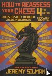 Silman, Jeremy - How to Reassess Your Chess