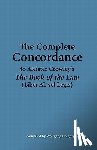 Zeuner, Wolfgang Gregory - The Complete Concordance to Aleister Crowley's The Book of the Law (Liber AL vel Legis)