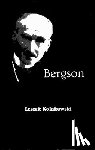 Kolakowski, Leszek - Bergson