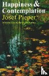 Pieper, Josef - Happiness and Contemplation