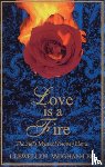 Vaughan-Lee, Llewellyn - Love Is a Fire: The Sufi's Mystical Journey Home
