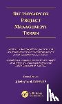 Ward, J. LeRoy - Dictionary of Project Management Terms, Third Edition