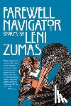 Zumas, Leni - Farewell Navigator: Stories