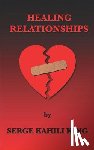 King, Serge Kahili - Healing Relationships
