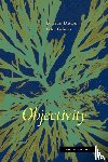 Daston, Lorraine (Max Planck Institute for History of Science), Galison, Peter (Joseph Pellegrino University Professor - Objectivity