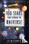 Freistetter, Florian - 100 Stars That Explain the Universe