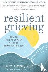 Hone, Lucy - Resilient Grieving, Second Edition