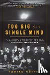 Hurter, Tobias - Too Big for a Single Mind
