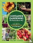 Tsimba, Valery - Container Gardening - The Permaculture Way