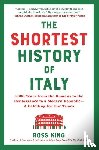 King, Ross - The Shortest History of Italy