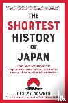 Downer, Lesley - The Shortest History of Japan