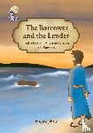 Jibaly, Bushra - The Borrower and the Lender and other amazing stories from the Sunnah