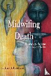 Della Madre, Leslene - Midwifing Death
