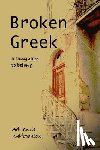 Kalfopoulou, Adrianne - Broken Greek -- A Language to Belong