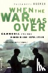 Becker, Elizabeth - When The War Was Over