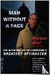 McElvoy, Anne, Wolf, Markus - Man Without A Face