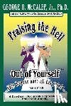 McCalep, George O. Jr. - Praising the Hell Out of Yourself