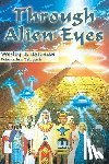 Bateman, Wes - Through Alien Eyes