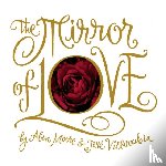 Moore, Alan - The Mirror of Love