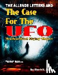 Barker, Gray - The Allende Letters And The Case For The UFO: Vero Edition