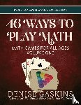 Gaskins, Denise - 46 Ways to Play Math